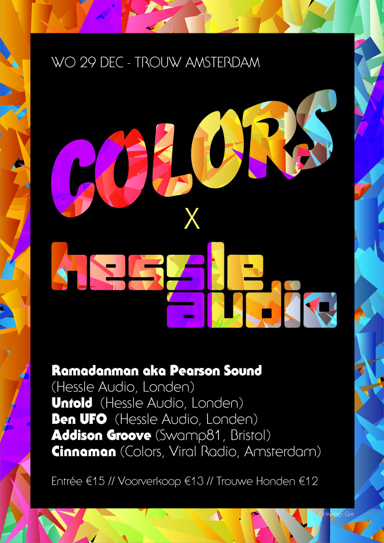 Win tickets to Colors x Hessle Audio @ Trouw